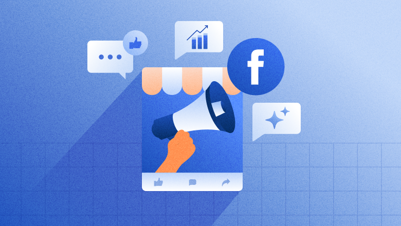 Facebook marketing for small business: A complete guide for 2026
