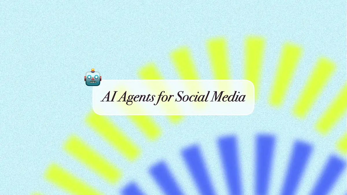 AI Agents for Social Media Marketing: The Best Use Cases