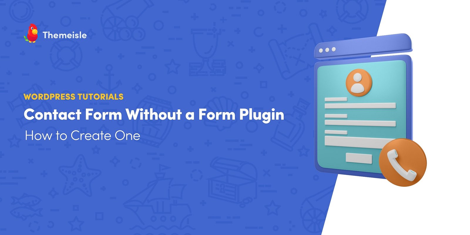 How to Create a WordPress Contact Form Without a Form Plugin