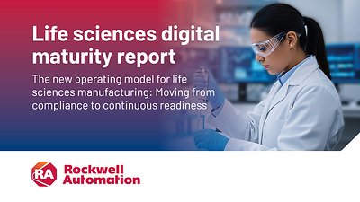 90% of Life Sciences Manufacturers Say Digital Transformation Is Now Business-Critical, According to New Rockwell Automation Report